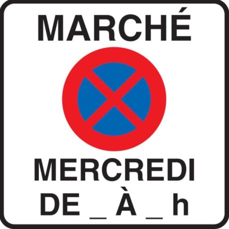 Panneau Interdiction de stationner jour de marché