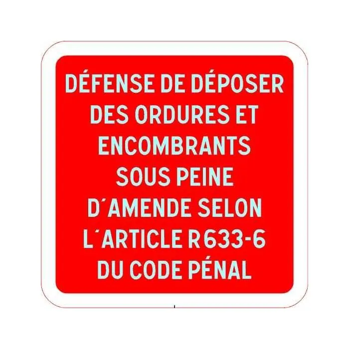 Panneau Défense de déposer des ordures